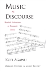 Music as Discourse : Semiotic Adventures in Romantic Music - eBook