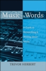 Music in Words : A Guide to Researching and Writing about Music - eBook