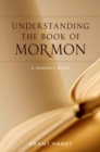 Understanding the Book of Mormon : A Reader's Guide - eBook