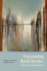 Transcending Racial Barriers : Toward a Mutual Obligations Approach - eBook