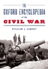 The Oxford Encyclopedia of the Civil War - eBook