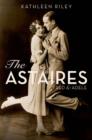 The Astaires : Fred & Adele - eBook