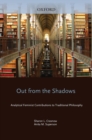 Out from the Shadows : Analytical Feminist Contributions to Traditional Philosophy - eBook