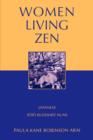 Women Living Zen : Japanese Soto Buddhist Nuns - Book