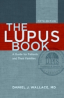 The Lupus Book : A Guide for Patients and Their Families - eBook