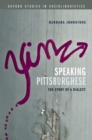 Speaking Pittsburghese : The Story of a Dialect - eBook