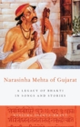 Narasinha Mehta of Gujarat : A Legacy of Bhakti in Songs and Stories - Book