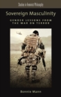 Sovereign Masculinity : Gender Lessons from the War on Terror - Book