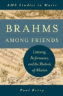 Brahms Among Friends : Listening, Performance, and the Rhetoric of Allusion - eBook
