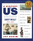 A History of US: Liberty for All? : 1820-1860 - eBook