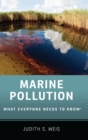 Marine Pollution : What Everyone Needs to Know® - Book