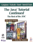 The Java (TM) Tutorial Continued : The Rest of the JDK (TM) - Book