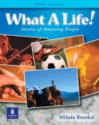 What A Life! Stories of Amazing People 1 (Beginning) - Book