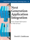 Next Generation Application Integration : From Simple Information to Web Services - Book