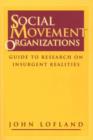 Social Movement Organizations : Guide to Research on Insurgent Realities - Book