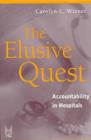 The Elusive Quest : Accountability in Hospitals - Book