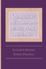 Qualitative Methods and Health Policy Research - Book