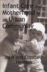 Infant Care and Motherhood in an Urban Community - Book