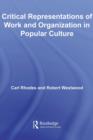 Critical Representations of Work and Organization in Popular Culture - eBook