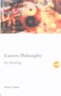 Eastern Philosophy: Key Readings - eBook