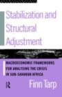 Stabilization and Structural Adjustment : Macroeconomic Frameworks for Analysing the Crisis in Sub-Saharan Africa - eBook