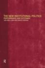 The New Institutional Politics : Outcomes and Consequences - eBook