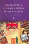 Encyclopedia of Contemporary British Culture - eBook