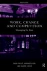 Work, Change and Competition : Managing for Bass - eBook