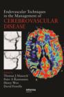 Endovascular Techniques in the Management of Cerebrovascular Disease - eBook