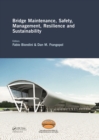 Bridge Maintenance, Safety, Management, Resilience and Sustainability : Proceedings of the Sixth International IABMAS Conference, Stresa, Lake Maggiore, Italy, 8-12 July 2012 - eBook