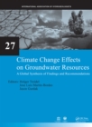Climate Change Effects on Groundwater Resources : A Global Synthesis of Findings and Recommendations - eBook