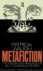 Metafiction : The Theory and Practice of Self-Conscious Fiction - eBook