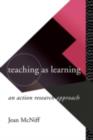 Teaching as Learning : An Action Research Approach - eBook
