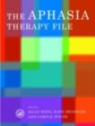 The Aphasia Therapy File : Volume 1 - eBook