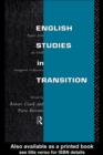 English Studies in Transition : Papers from the Inaugural Conference of the European Society for the Study of English - eBook