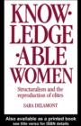 Knowledgeable Women : Structuralism and the Reproduction of Elites - eBook
