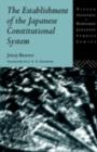 The Establishment of the Japanese Constitutional System - eBook