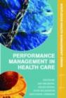 Performance Management in Healthcare : Improving Patient Outcomes, An Integrated Approach - eBook