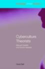 Cyberculture Theorists : Manuel Castells and Donna Haraway - eBook