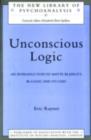 Unconscious Logic : An Introduction to Matte-Blanco's Bi-logic and its Uses - eBook
