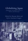 Globalizing Japan : Ethnography of the Japanese presence in Asia, Europe, and America - eBook