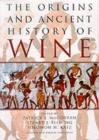 The Origins and Ancient History of Wine : Food and Nutrition in History and Antropology - eBook