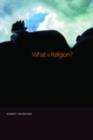 What is Religion? - eBook