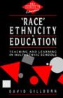 Race, Ethnicity and Education : Teaching and Learning in Multi-Ethnic Schools - eBook