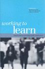 Working to Learn : Transforming Learning in the Workplace - eBook