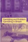 Gambling and Problem Gambling in Britain - eBook