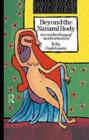 Beyond the Natural Body : An Archaeology of Sex Hormones - eBook