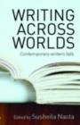 Writing Across Worlds : Literature and Migration - eBook