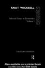 Knut Wicksell : Selected Essays in Economics, Volume One - eBook