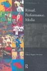 Ritual, Performance, Media - eBook